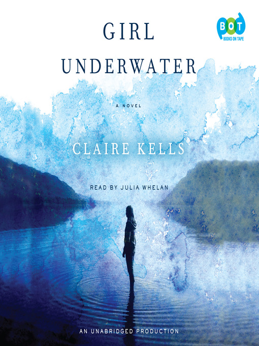 Title details for Girl Underwater by Claire Kells - Available